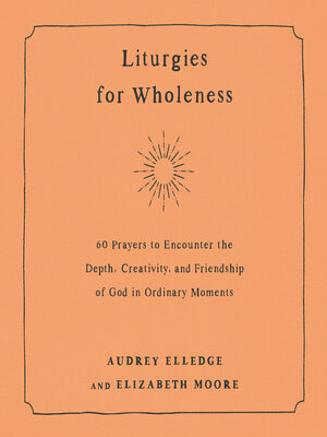 cover image of Liturgies for Wholeness